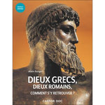 DIEUX GRECS, DIEUX ROMAINS, COMMENT S'Y RETROUVER ?, Surget Alain