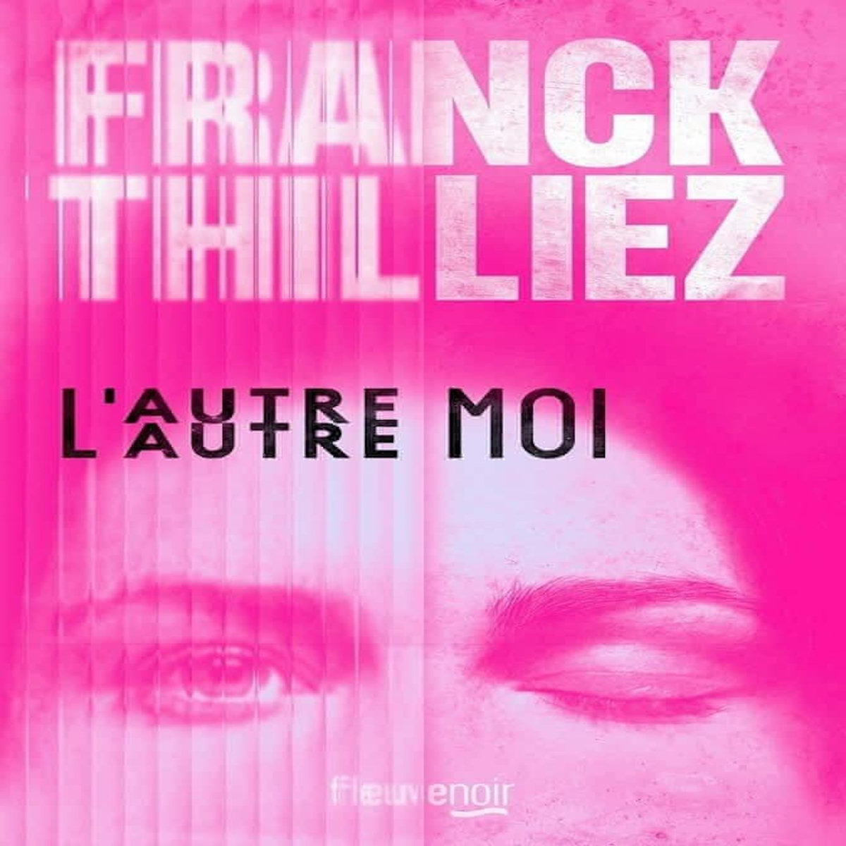 L'AUTRE MOI, Thilliez Franck