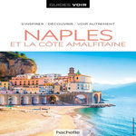 NAPLES ET LA COTE AMALFITAINE. EDITION 2025, Hachette