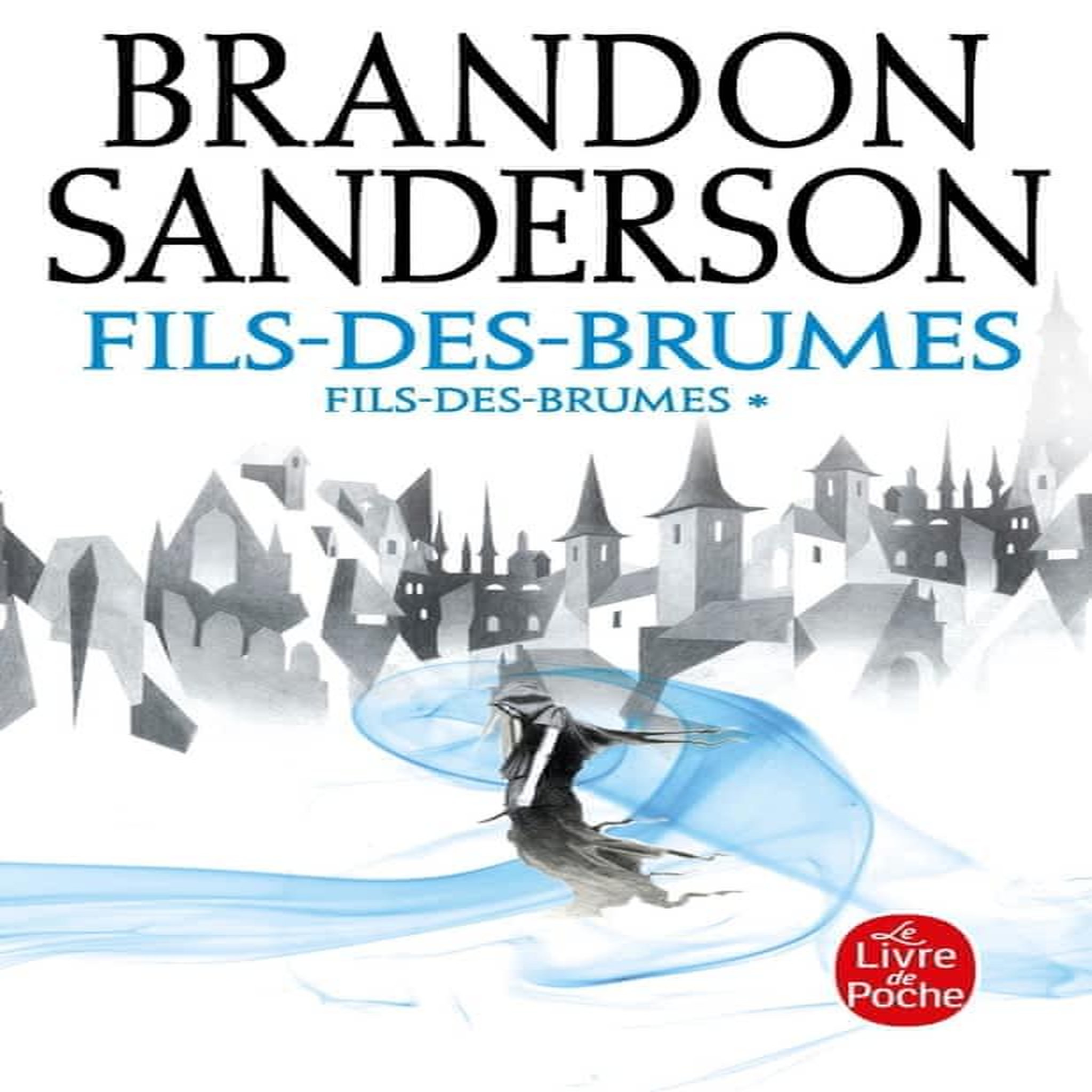 FILS-DES-BRUMES TOME 1 : L'EMPIRE ULTIME, Sanderson Brandon