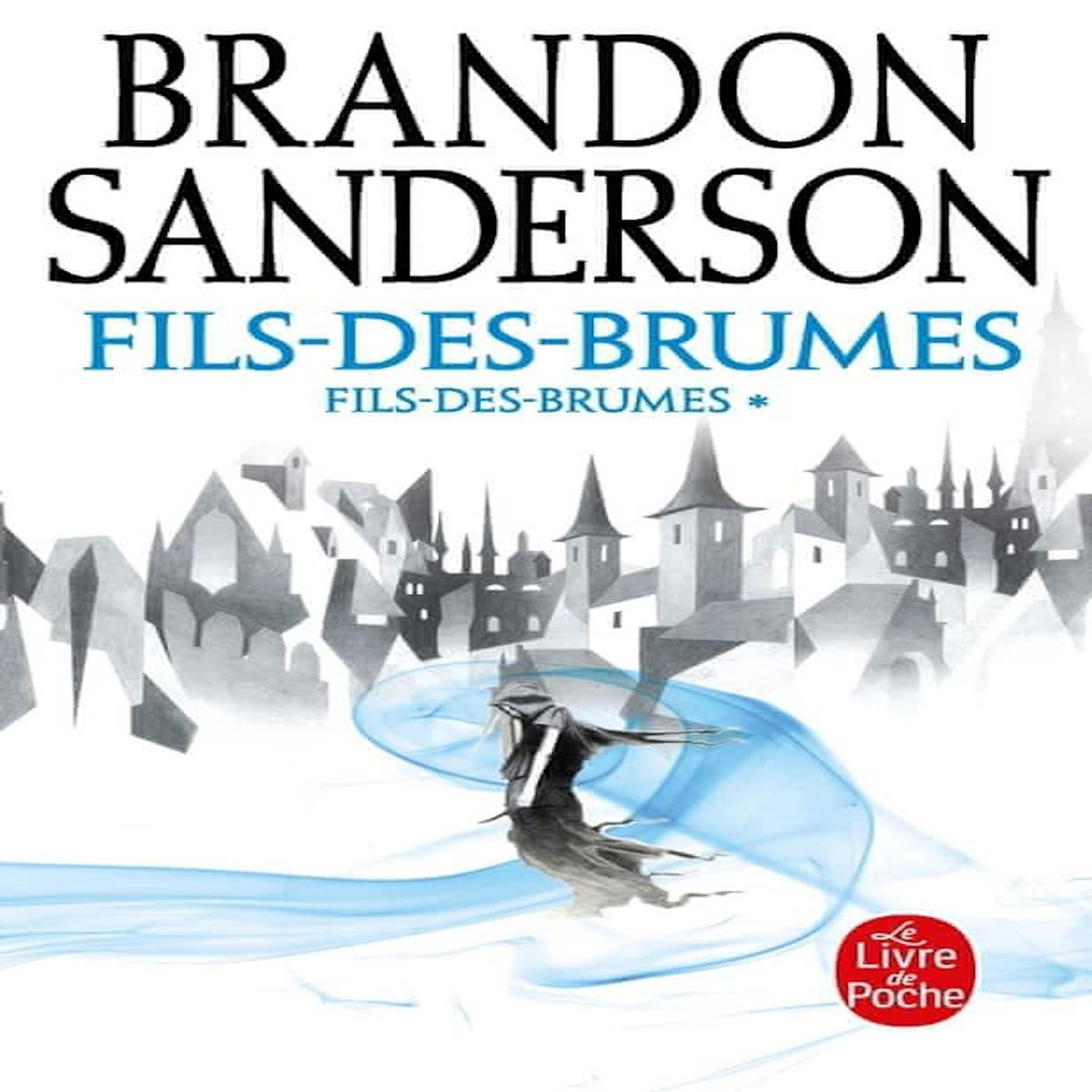 FILS-DES-BRUMES TOME 1 : L'EMPIRE ULTIME, Sanderson Brandon