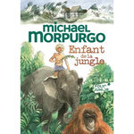 ENFANT DE LA JUNGLE, Morpurgo Michael