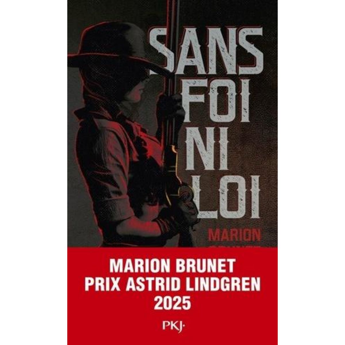 SANS FOI NI LOI, Brunet Marion