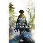 LE CYCLE DE SYFFE TOME 1 : L'ENFANT DE POUSSIERE, Dewdney Patrick K.