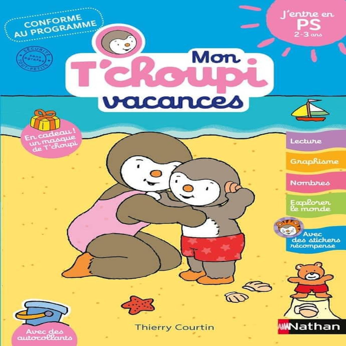 MON T'CHOUPI VACANCES. J'ENTRE EN PS 2-3 ANS, Courtin Thierry