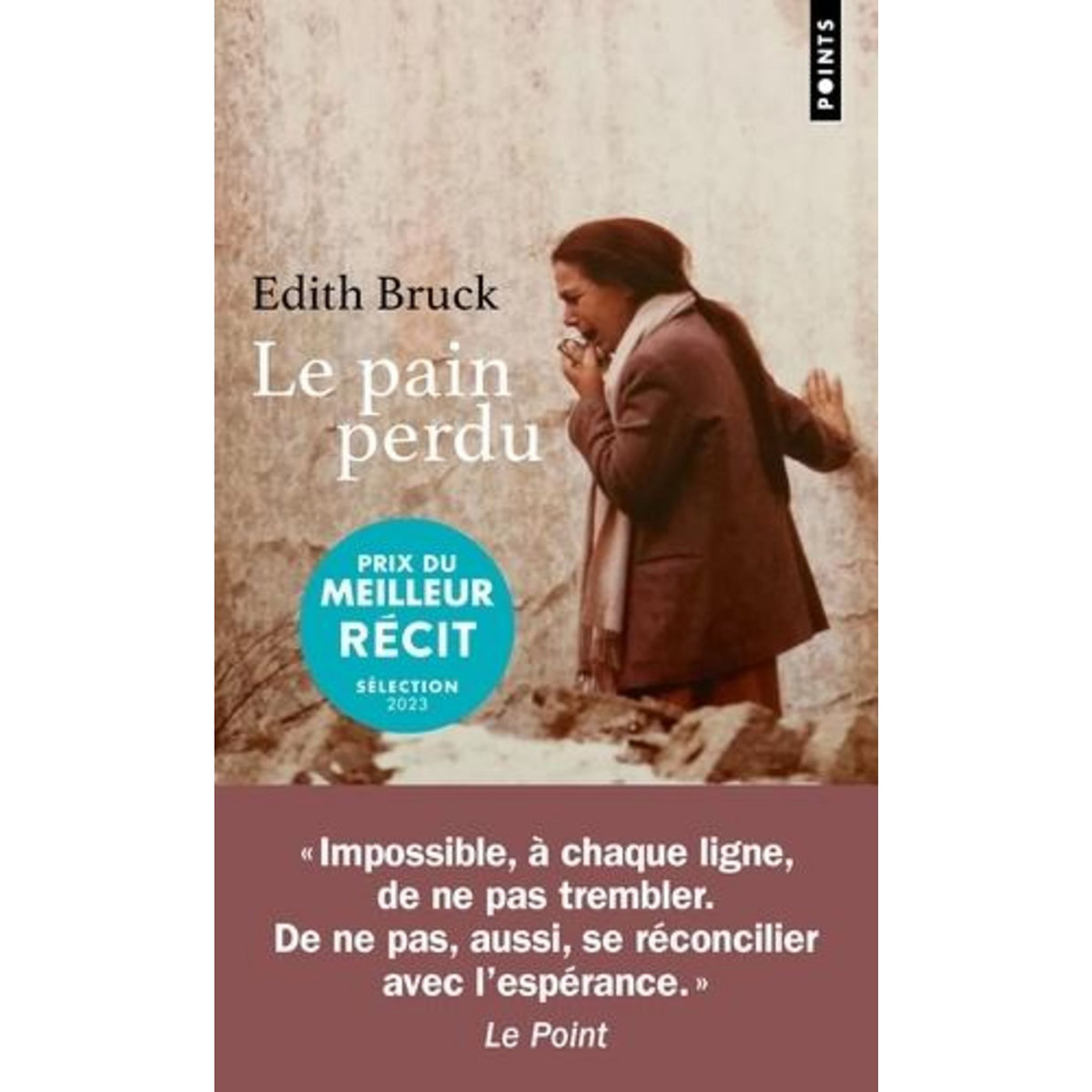 LE PAIN PERDU, Bruck Edith