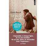 LE PAIN PERDU, Bruck Edith