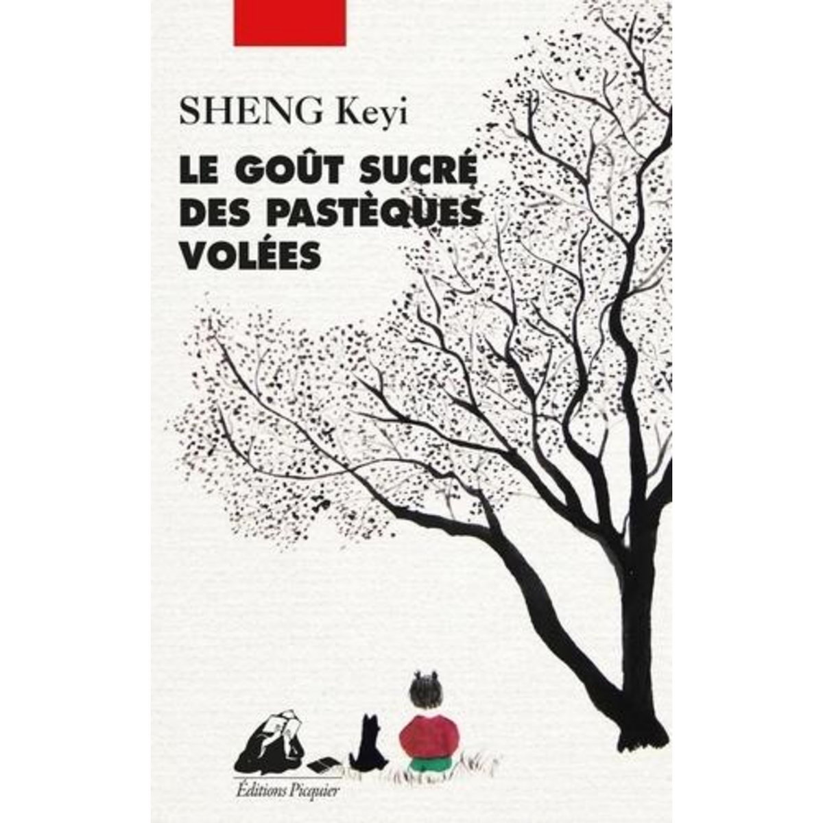 LE GOUT SUCRE DES PASTEQUES VOLEES, Sheng Keyi