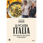 LA NOSTRA ITALIA. ITINERAIRE GOURMAND DANS L'ITALIE DES BELMONDO, Belmondo Luana