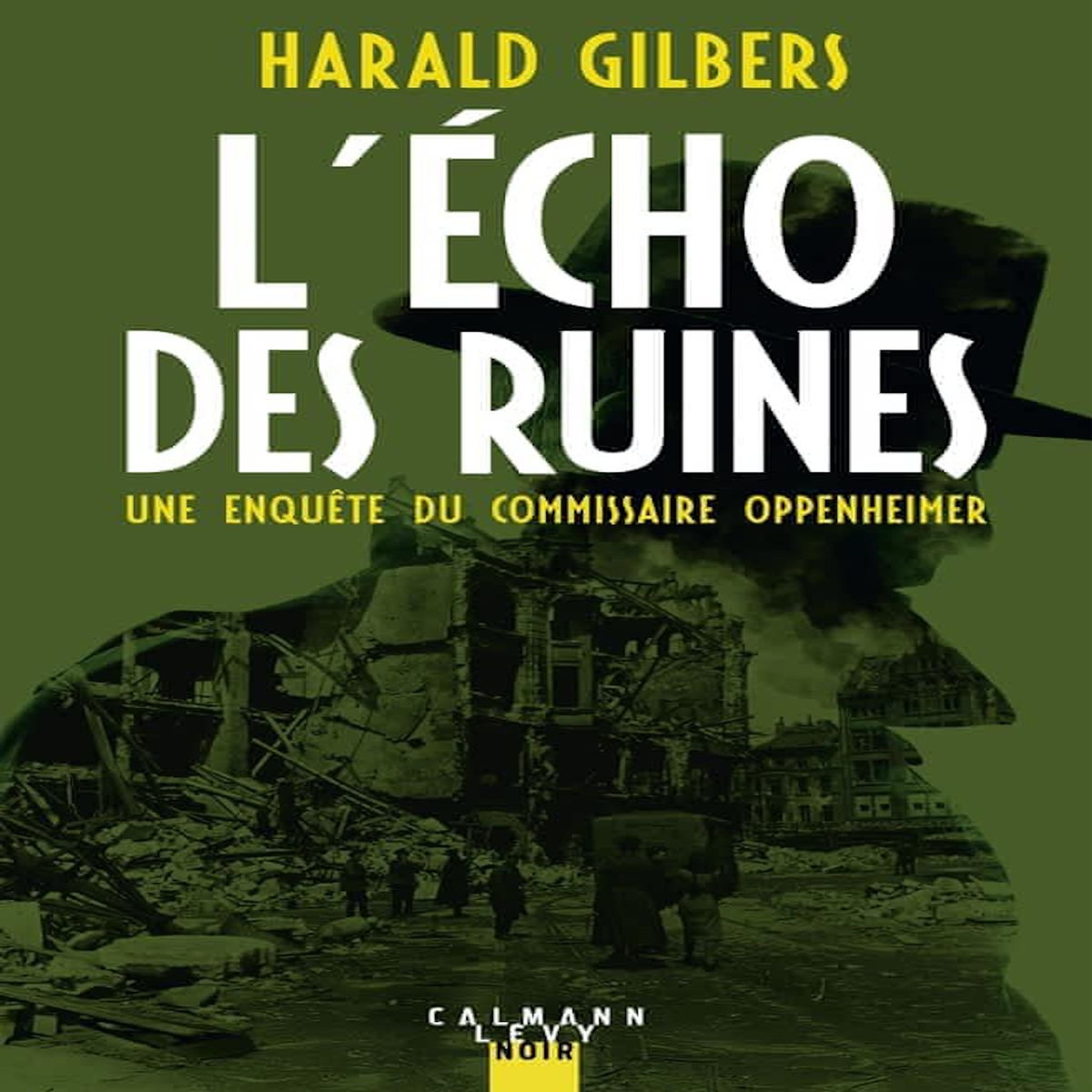 L'ECHO DES RUINES, Gilbers Harald