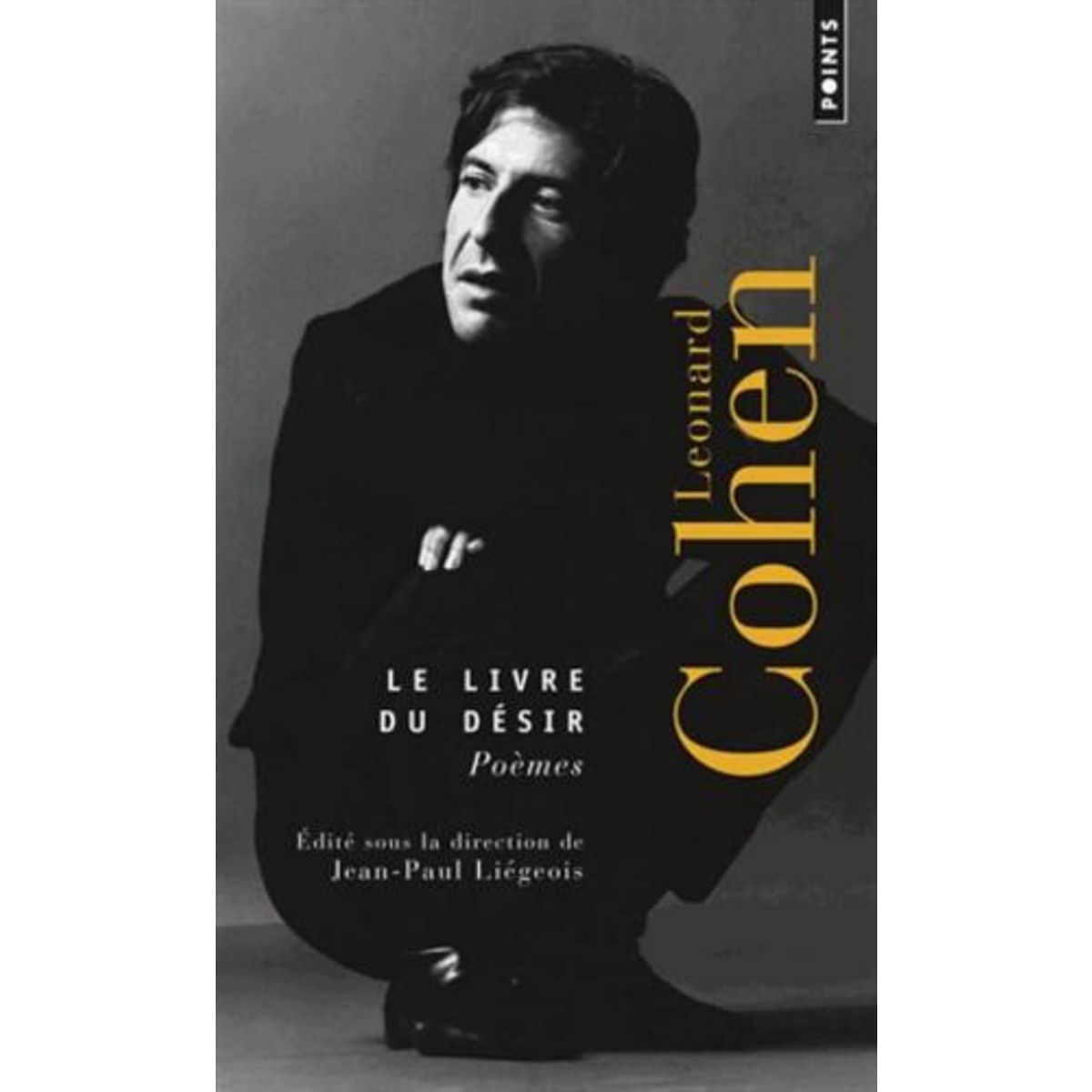 LE LIVRE DU DESIR. POEMES, Cohen Leonard
