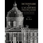 DICTIONNAIRE DE L'ACADEMIE FRANCAISE. TOME 4, R-ZZZ, 9E EDITION, Académie française
