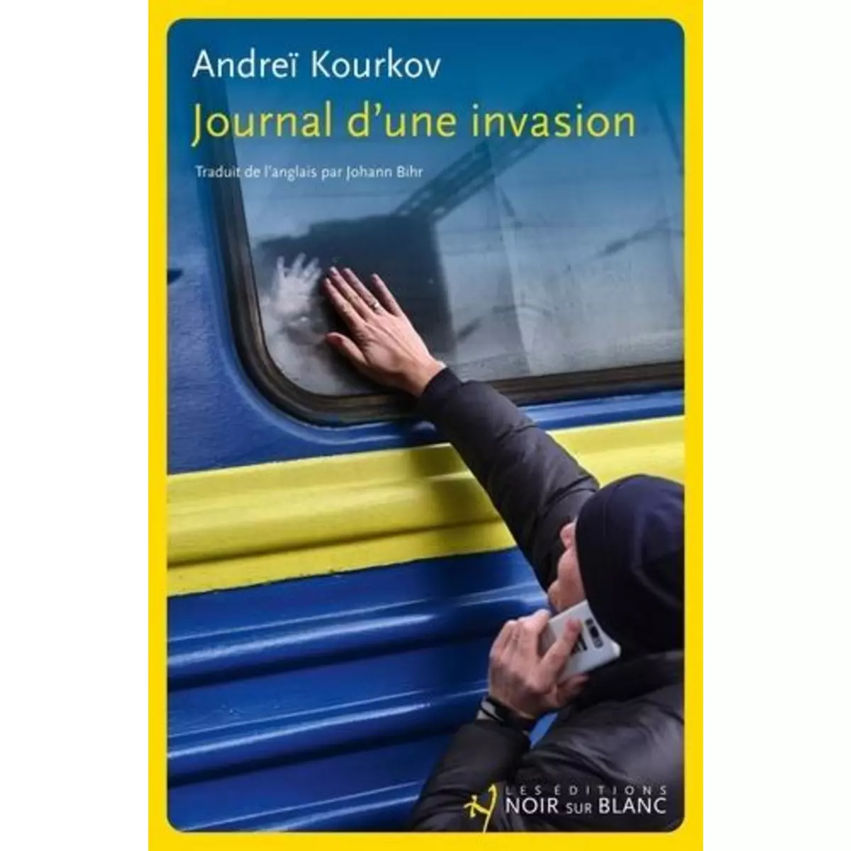  JOURNAL D'UNE INVASION, Kourkov Andreï