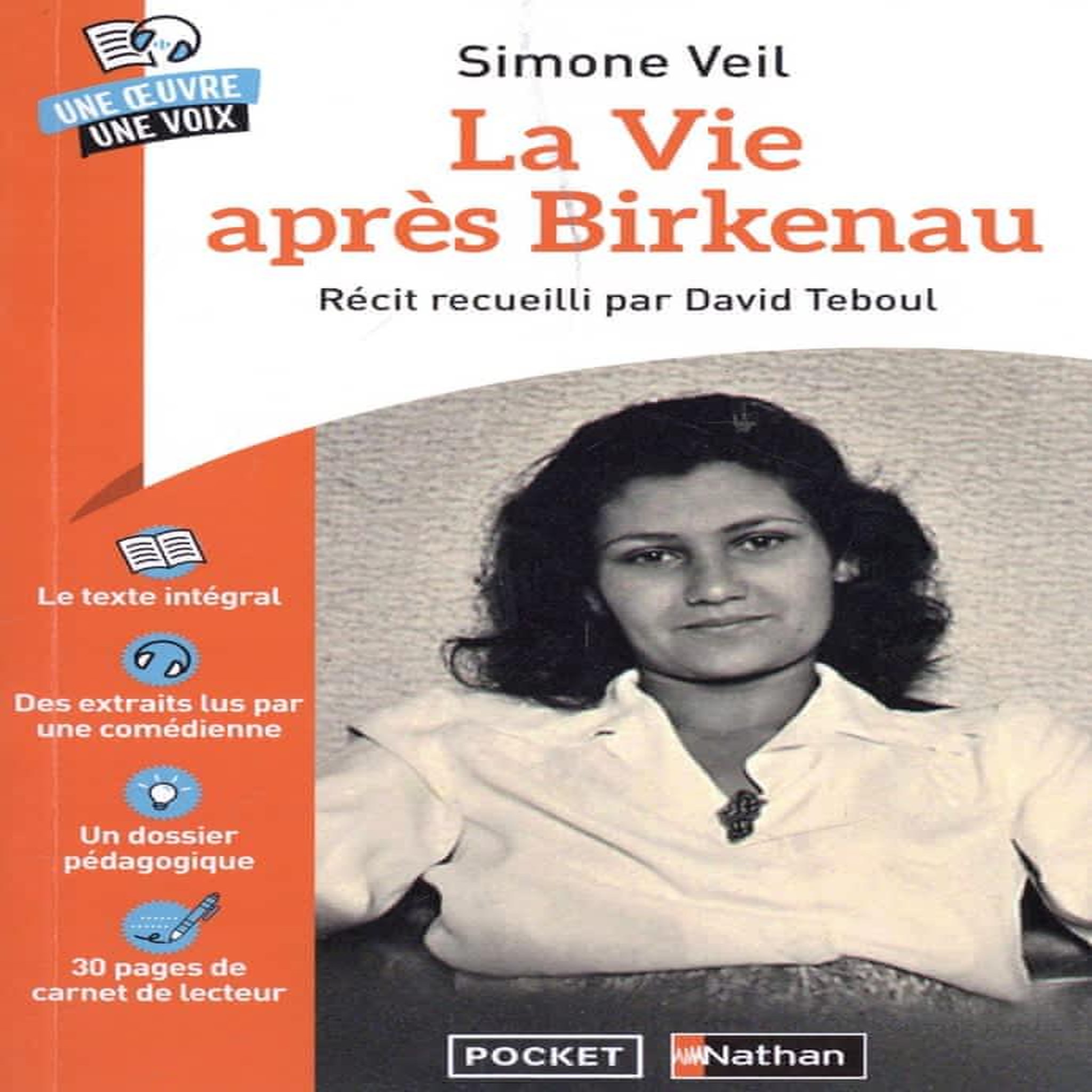 LA VIE APRES BIRKENAU, Veil Simone