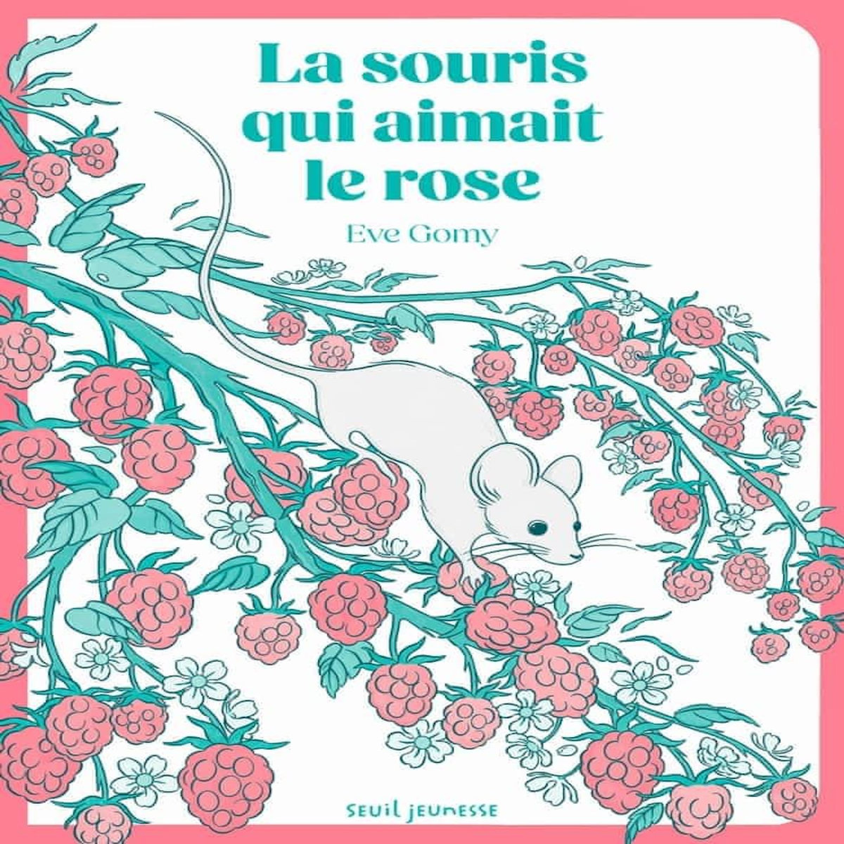 LA SOURIS QUI AIMAIT LE ROSE, Gomy Eve