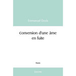 CONVERSION D'UNE AME EN FUITE, Douls Emmanuel