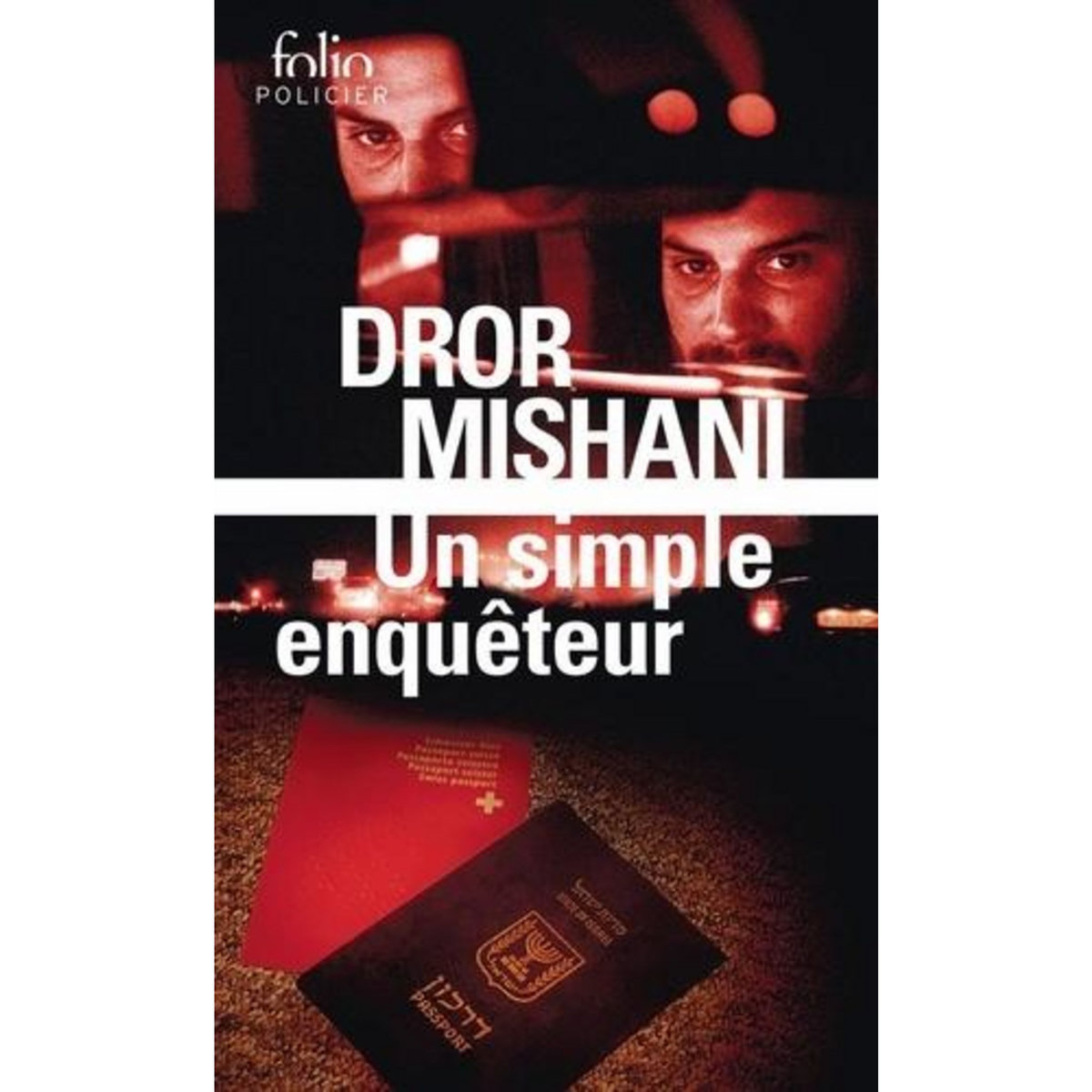 UN SIMPLE ENQUETEUR, Mishani Dror