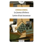 LE JOUEUR D'ECHECS. SUIVI DE LETTRE D'UNE INCONNUE, Zweig Stefan