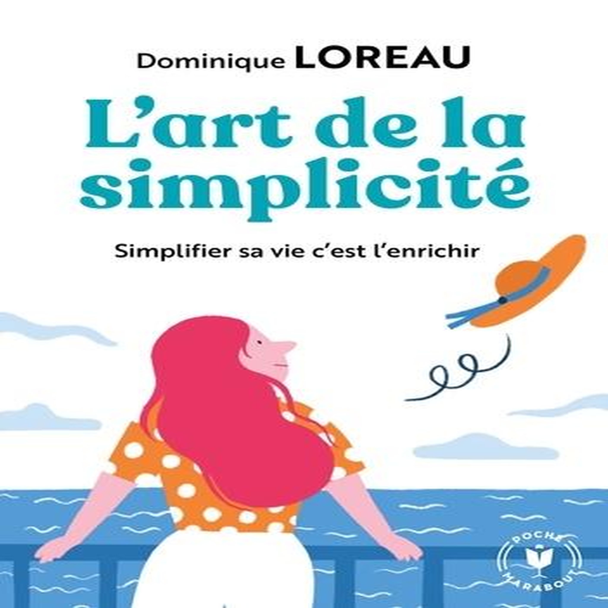 L'ART DE LA SIMPLICITE, Loreau Dominique