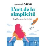 L'ART DE LA SIMPLICITE, Loreau Dominique