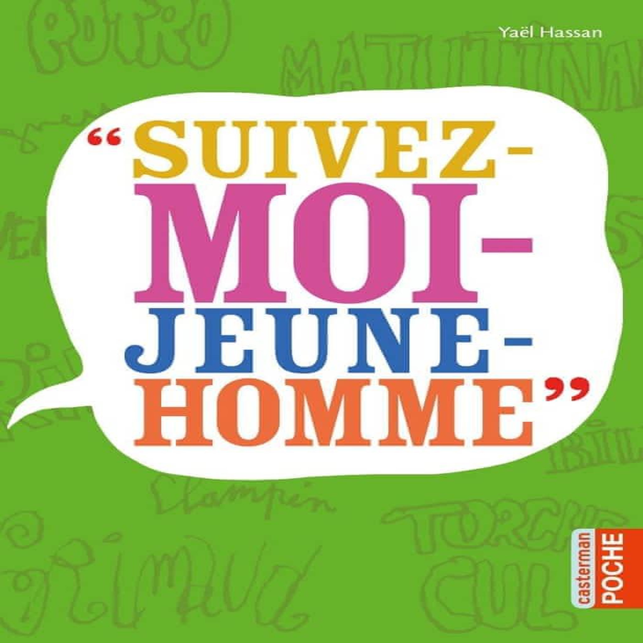SUIVEZ-MOI-JEUNE-HOMME , Hassan Yaël
