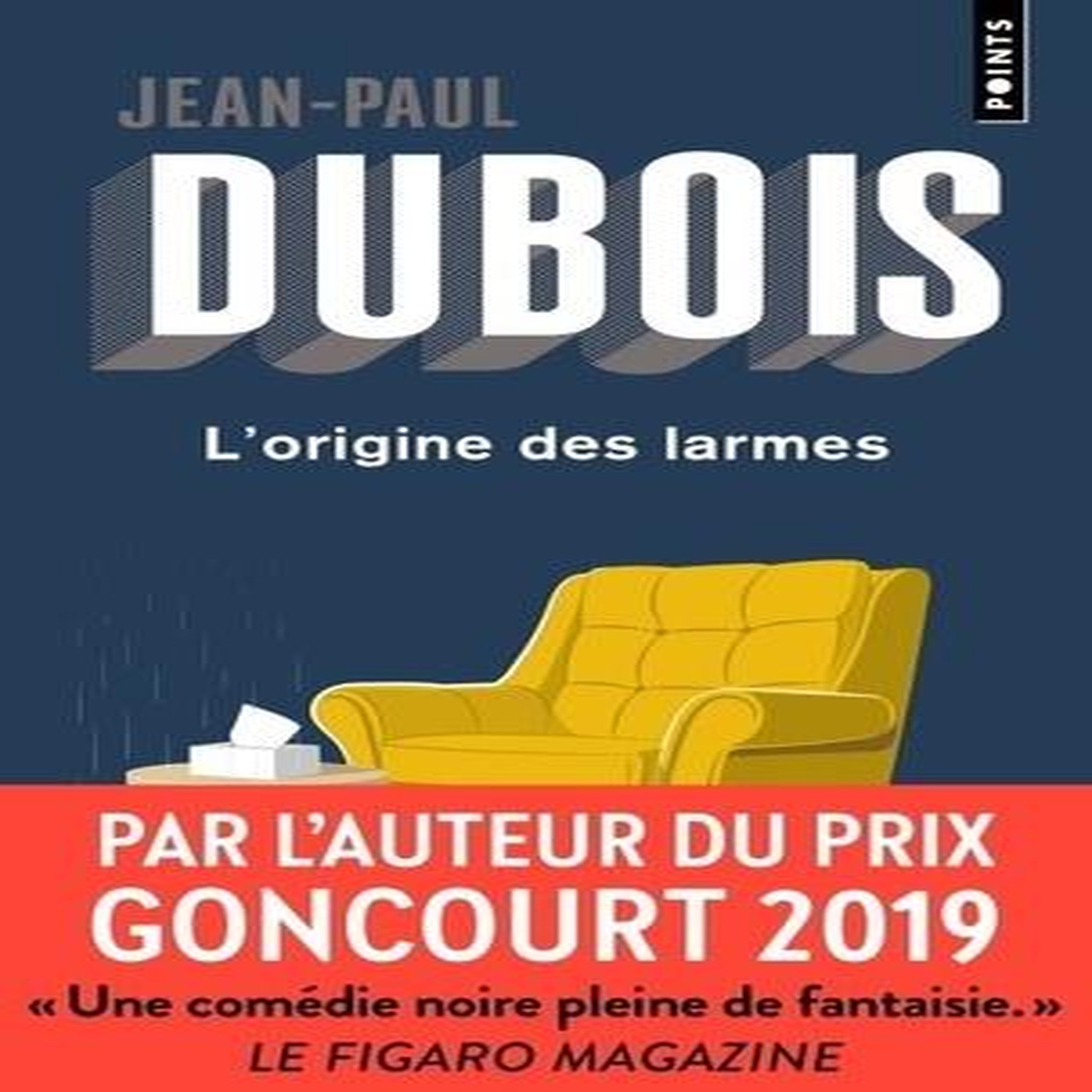 L'ORIGINE DES LARMES, Dubois Jean-Paul