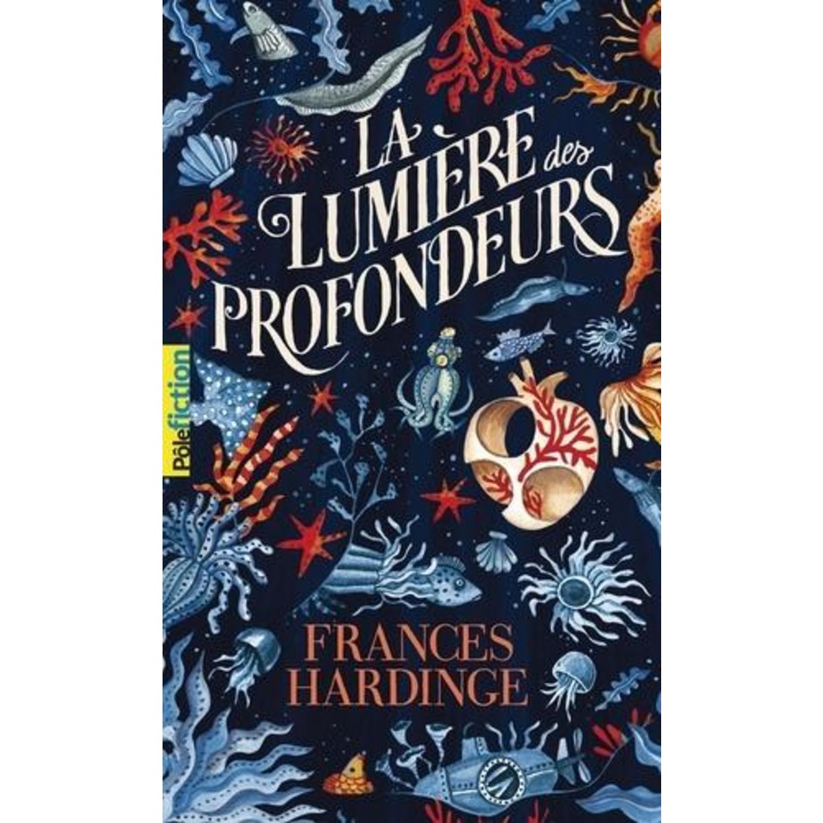 LA LUMIERE DES PROFONDEURS, Hardinge Frances