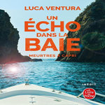 MEURTRES A CAPRI TOME 3 : UN ECHO DANS LA BAIE, Ventura Luca