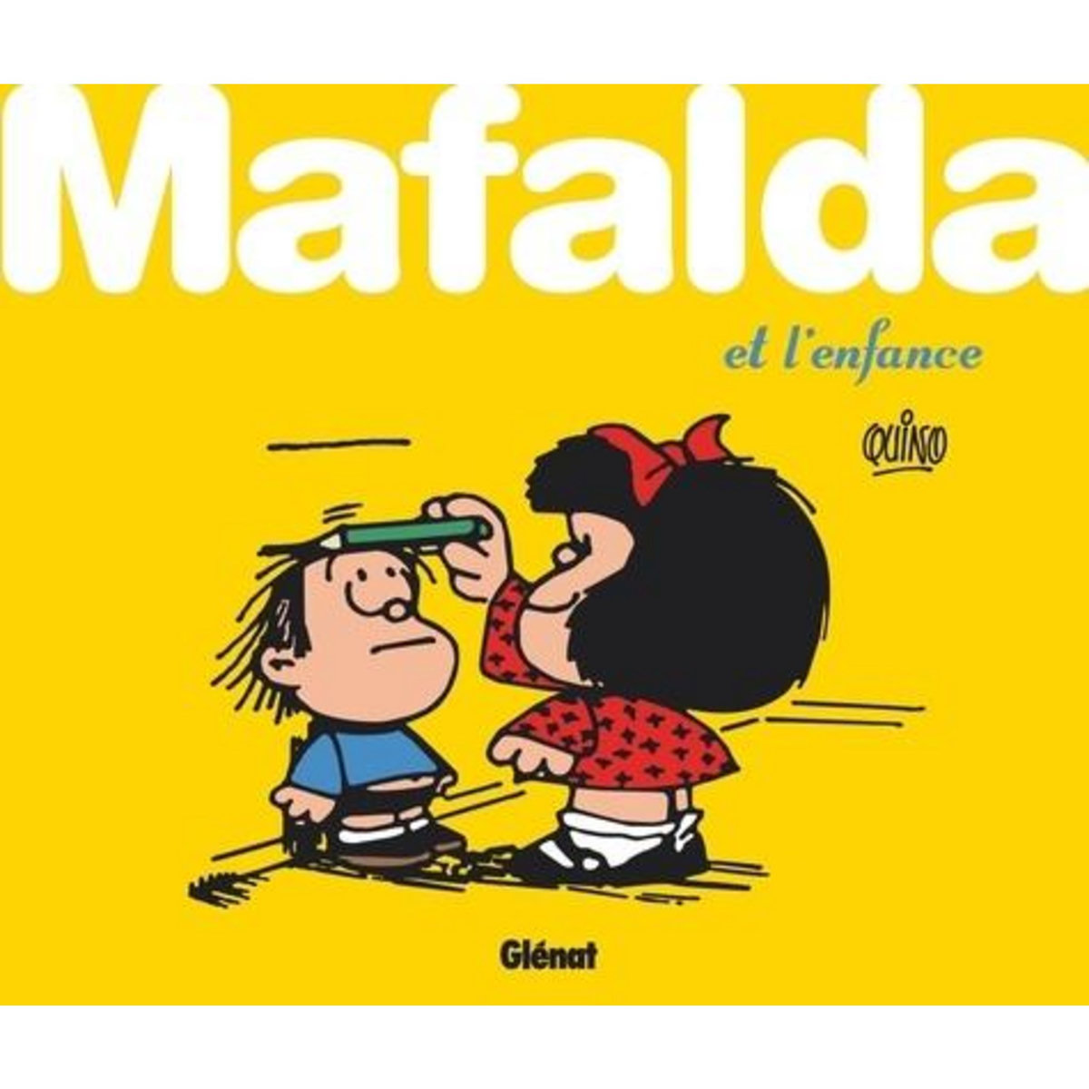 MAFALDA : MAFALDA ET L'ENFANCE, Quino