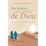 DES FEMMES EN QUETE DE DIEU. DECOUVERTE DES MERES DU DESERT, Billoteau Emmanuelle