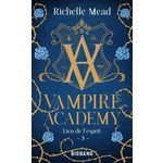 VAMPIRE ACADEMY TOME 5 : LIEN DE L'ESPRIT, Mead Richelle