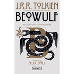 BEOWULF, TRADUCTION ET COMMENTAIRE. SUIVI DE SELLIC SPELL, Tolkien John Ronald Reuel