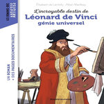 L'INCROYABLE DESTIN DE LEONARD DE VINCI, GENIE UNIVERSEL, Marilleau Alban