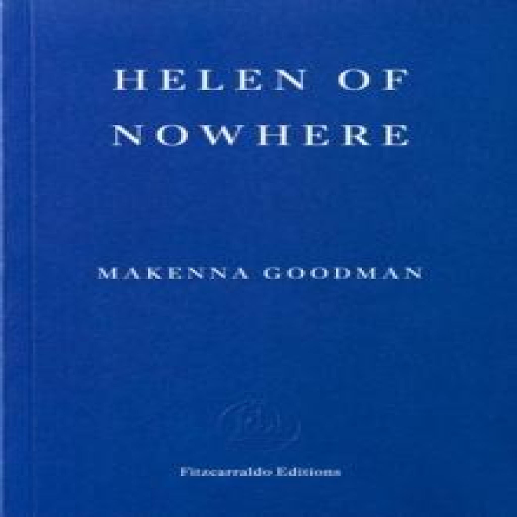 LIVRES Helen of Nowhere - Makenna Goodman