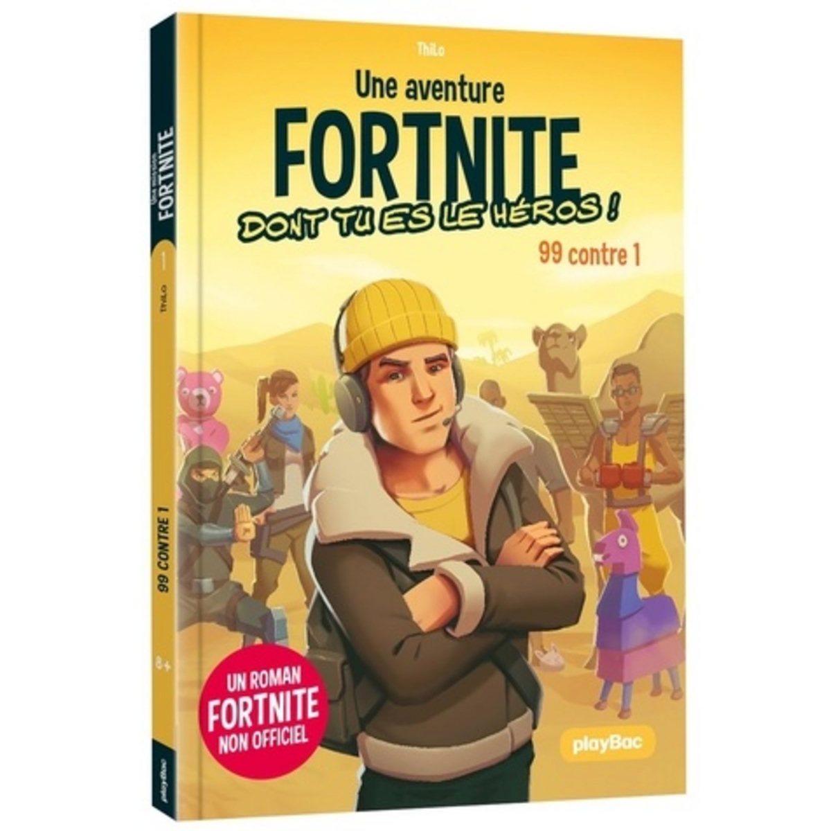 Une aventure Fortnite dont tu es le héros ! Tome 1 : 99 contre 1, Thilo