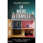 LA MERE DE FAMILLE, Keogh Valerie