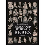 BEAUCOUP DE BEAUX BEBES, Ellwand David