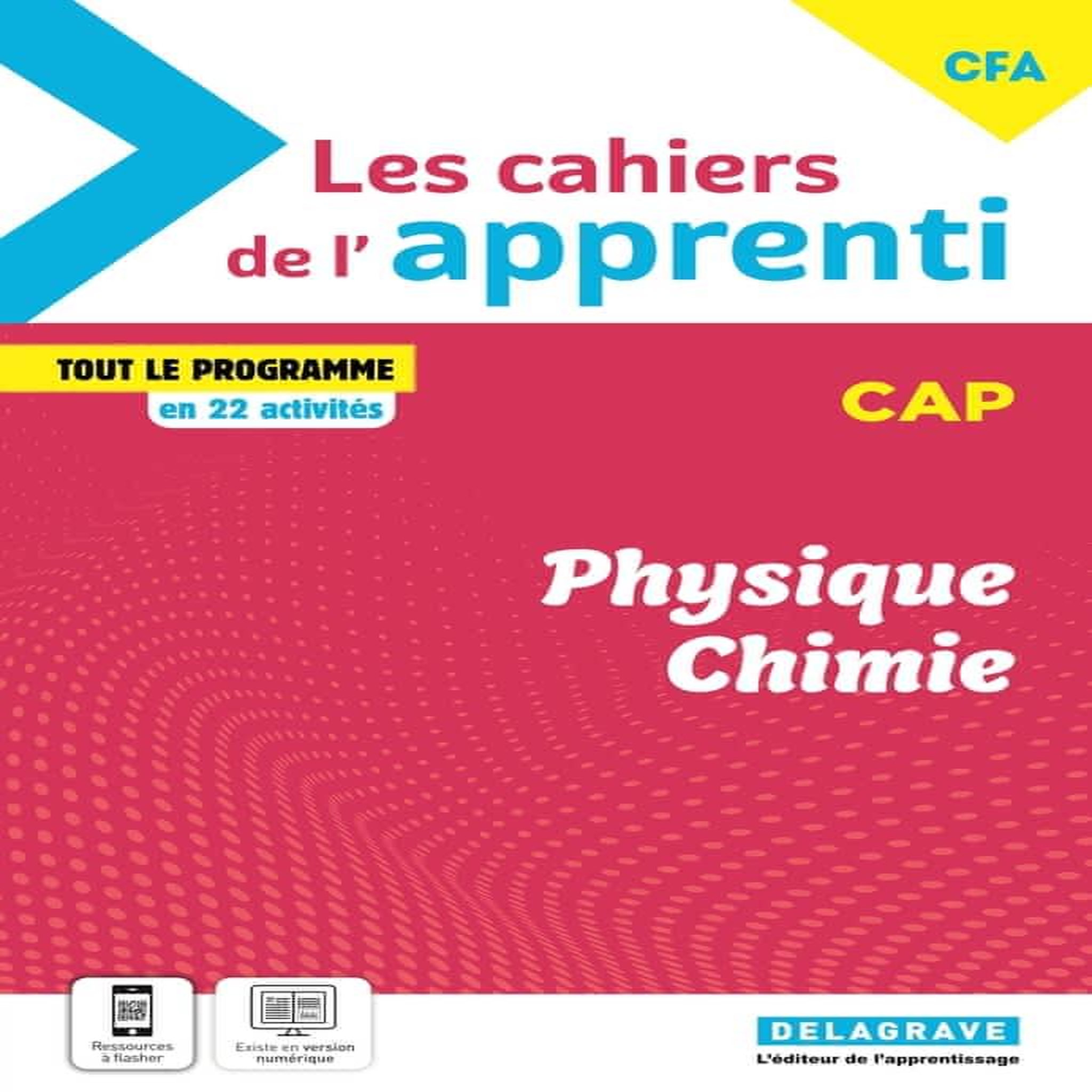PHYSIQUE CHIMIE CAP LES CAHIERS DE L'APPRENTI. CAHIER ELEVE, EDITION 2024, Granjoux Nathalie