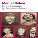SUR LA SCENE INTERIEURE - FAITS TOME 2 : CINQ FEMMES, Cohen Marcel