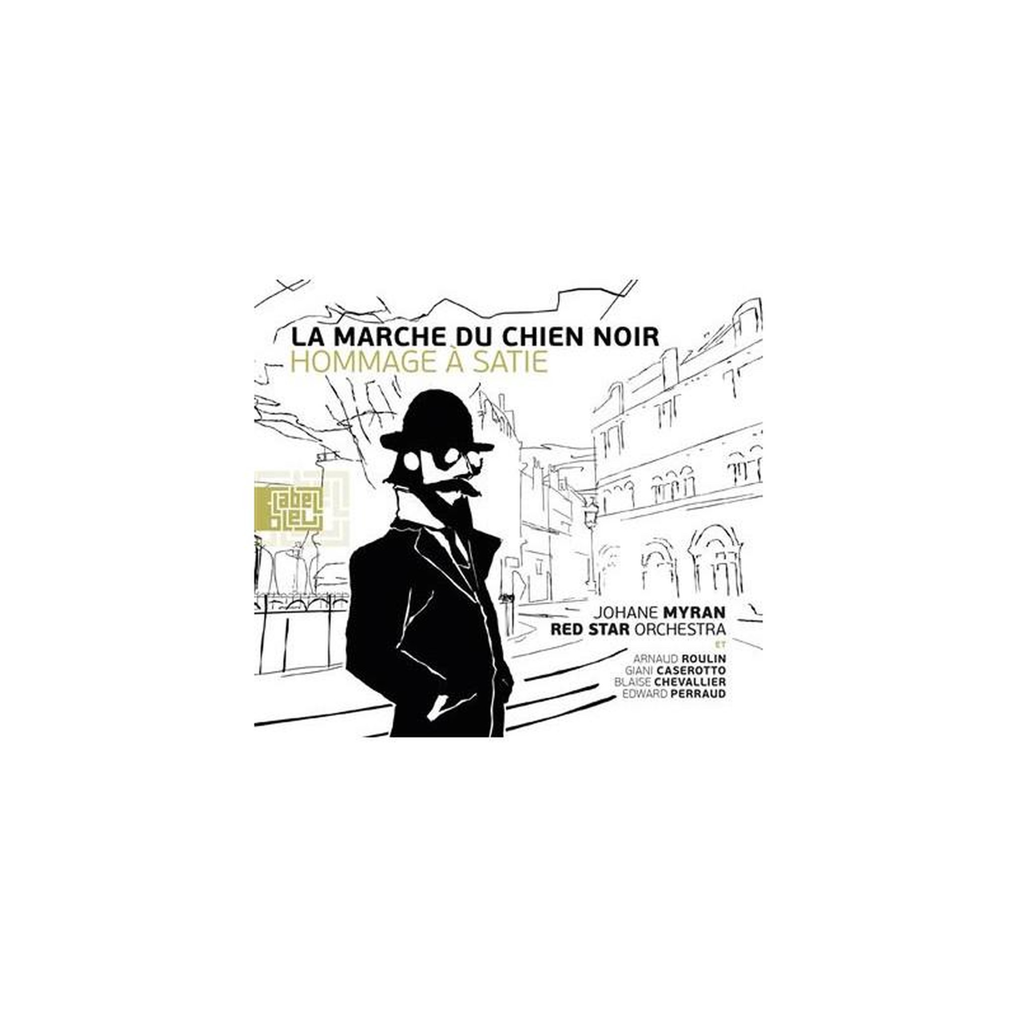 Label Label Cd la marche du chien noir (hommage à satie) – johane myran & red star orchestra, jazz