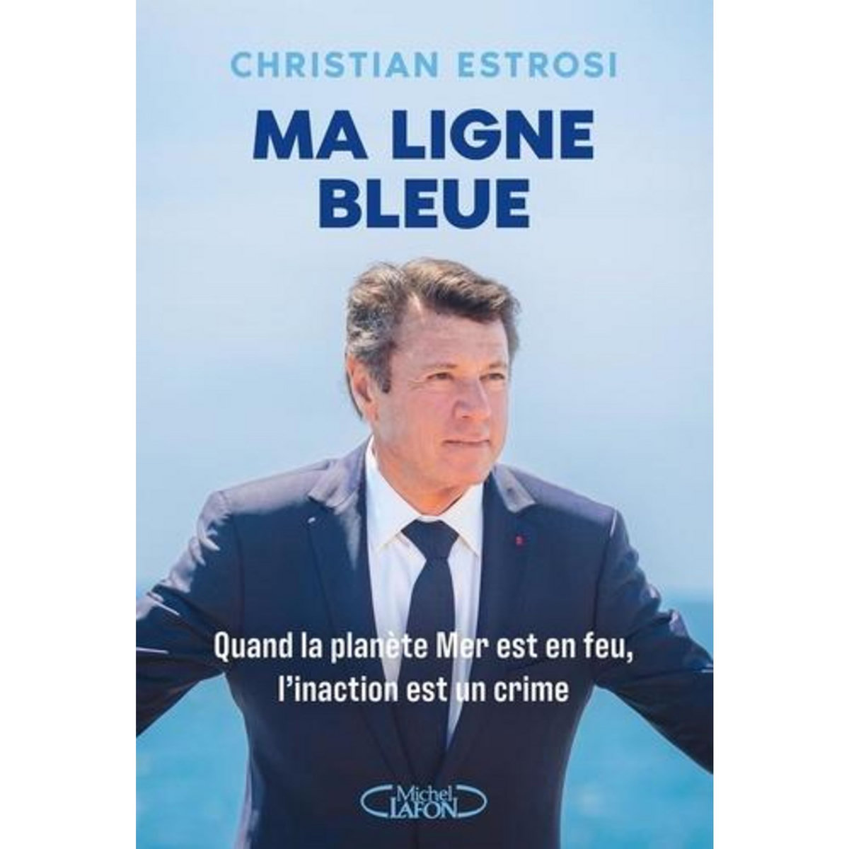 MA LIGNE BLEU, Estrosi Christian