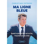 MA LIGNE BLEU, Estrosi Christian