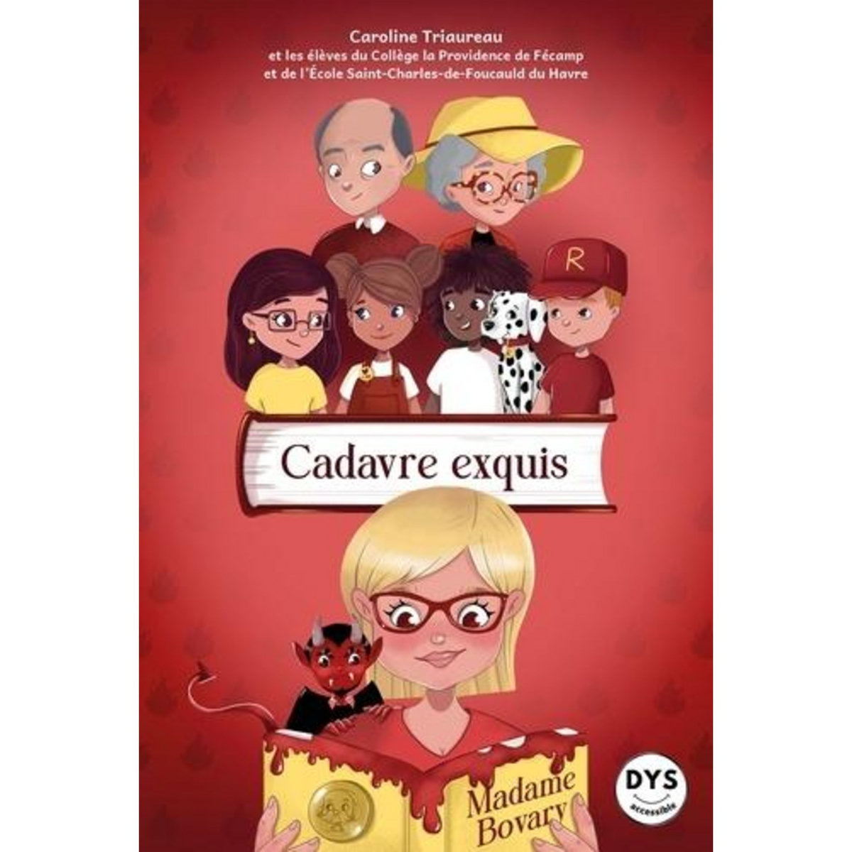 CADAVRE EXQUIS [ADAPTE AUX DYS], Triaureau Caroline