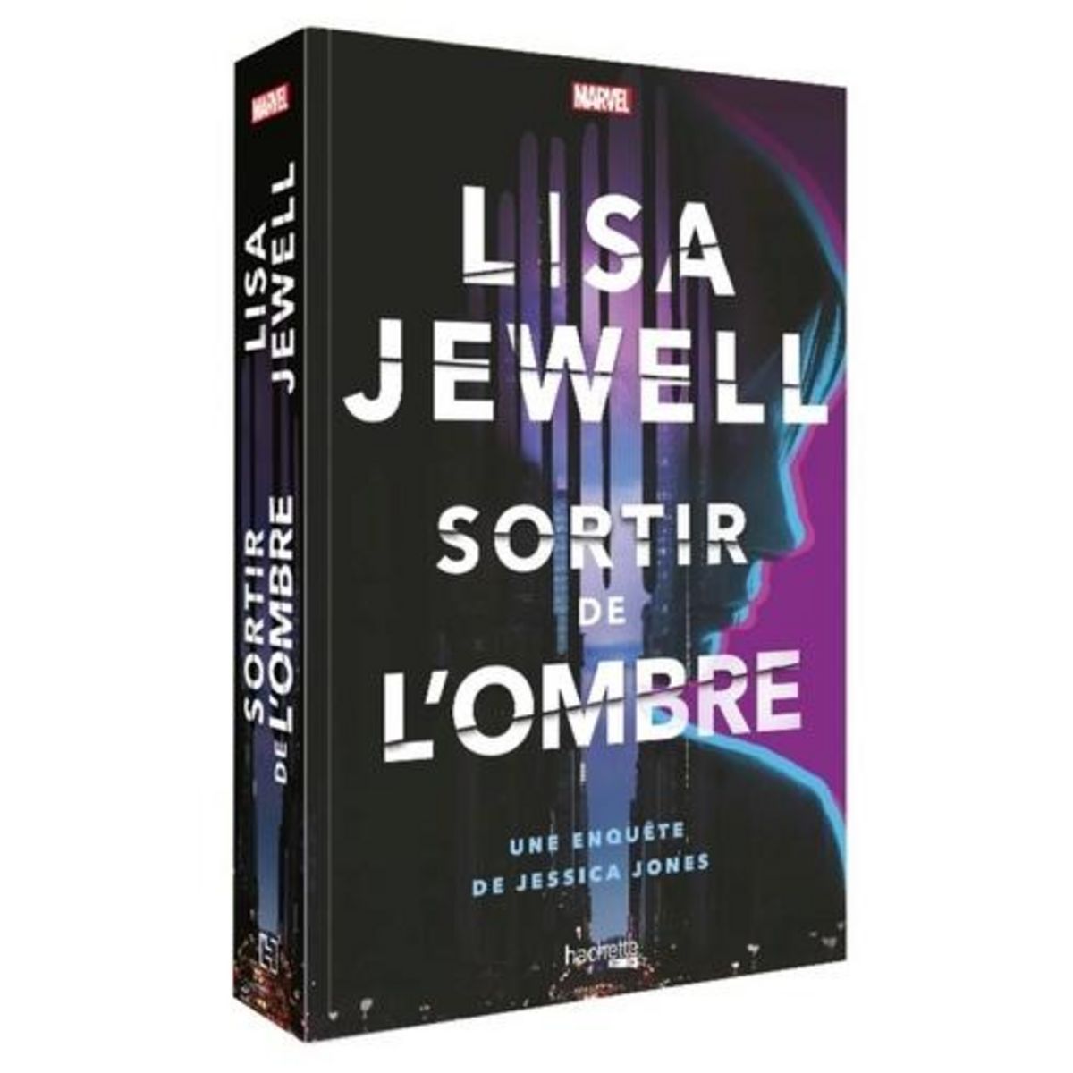 SORTIR DE L'OMBRE. UNE ENQUETE DE JESSICA JONES, Jewell Lisa