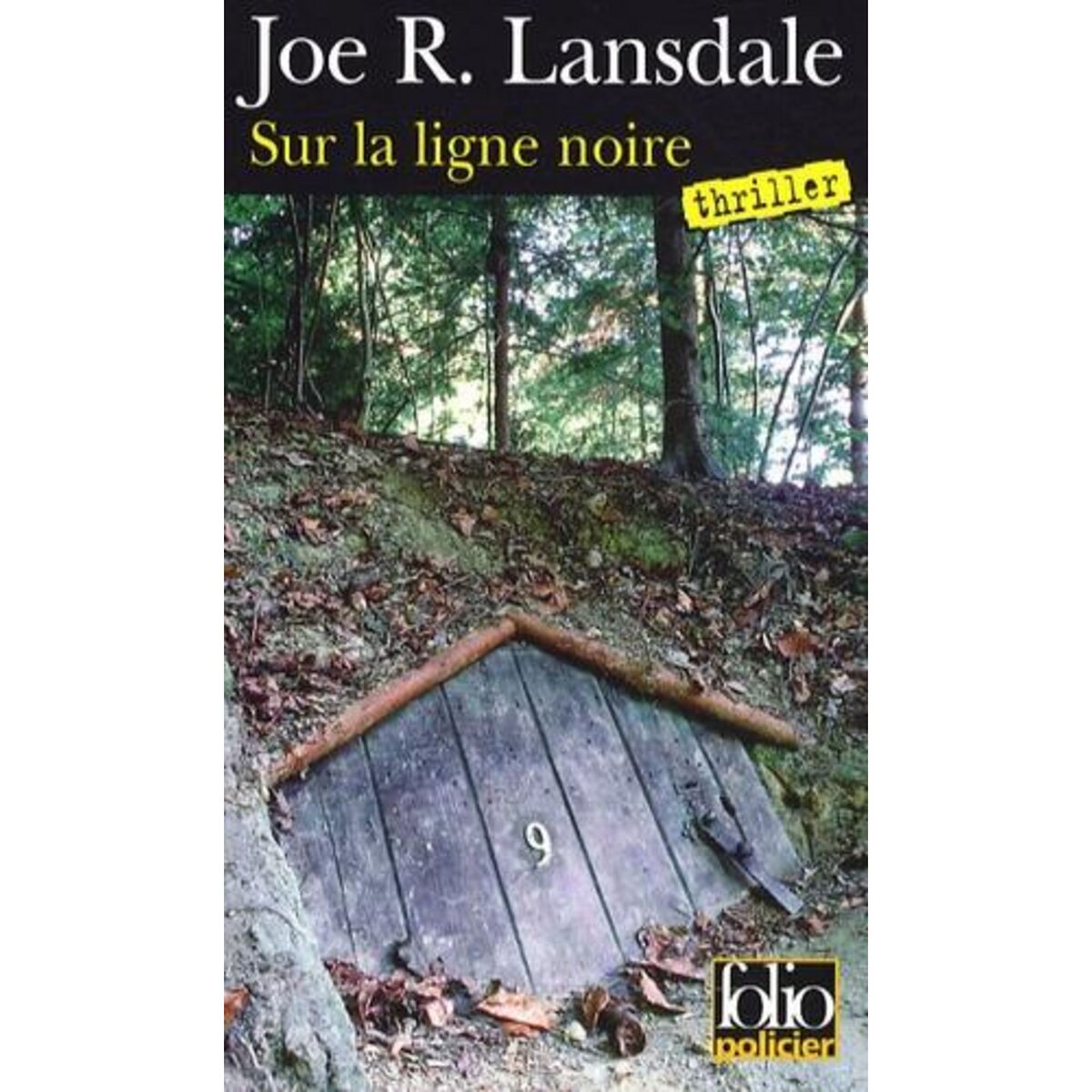 SUR LA LIGNE NOIRE, Lansdale Joe R.