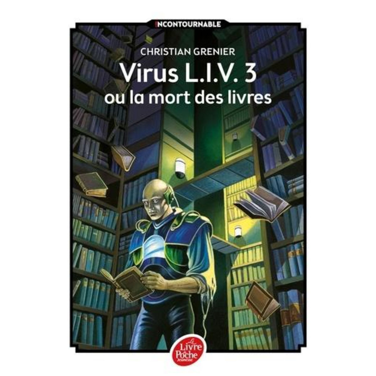 VIRUS L.I.V.3 OU LA MORT DES LIVRES, Grenier Christian