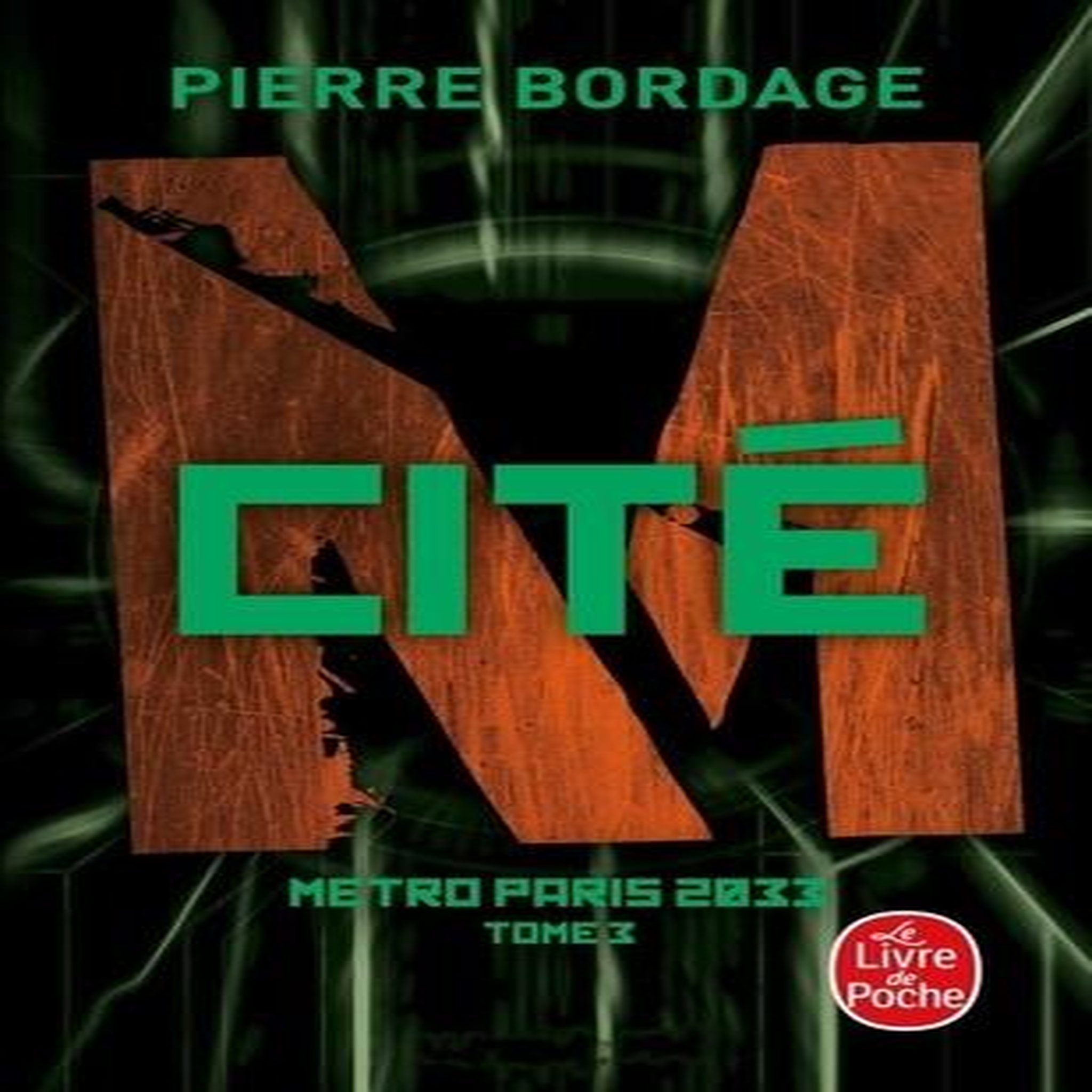 METRO PARIS 2033 TOME 3 : CITE, Bordage Pierre