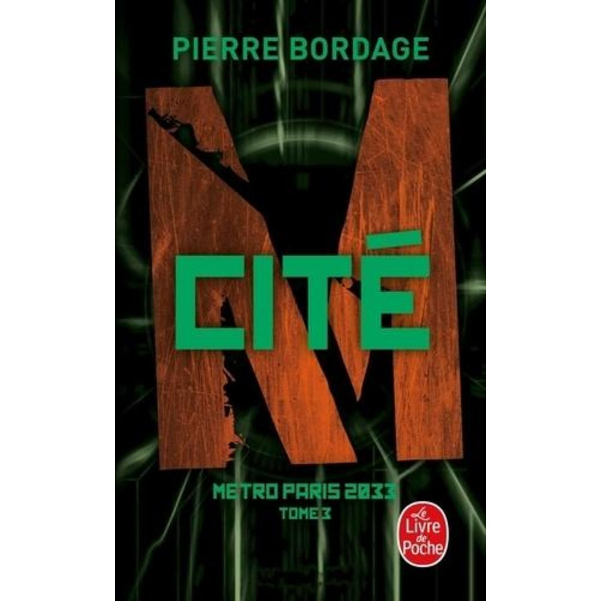 METRO PARIS 2033 TOME 3 : CITE, Bordage Pierre