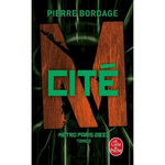 METRO PARIS 2033 TOME 3 : CITE, Bordage Pierre