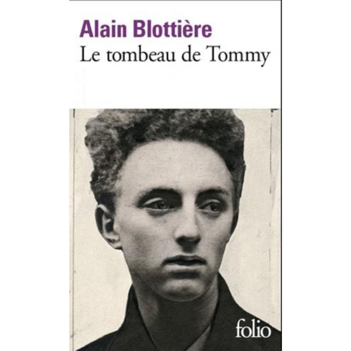 LE TOMBEAU DE TOMMY, Blottière Alain